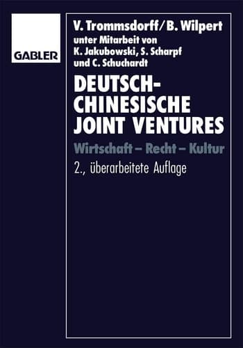 Deutsch-chinesische Joint Ventures Wirtschaft — Recht — Kultur