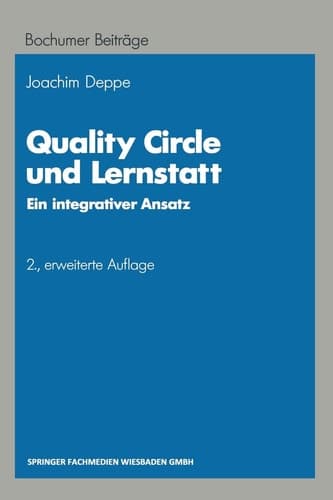 Quality circle und Lernstatt ein integrativer Ansatz