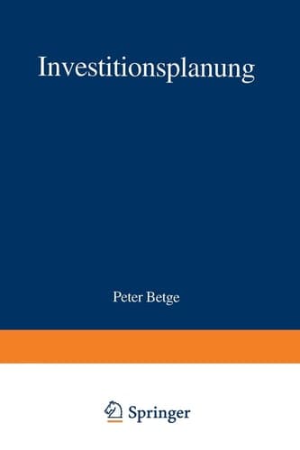 Investitionsplanung Methoden - Modelle - Anwendungen