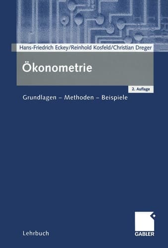 Ökonometrie Grundlagen - Methoden - Beispiele
