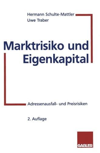 Marktrisiko und Eigenkapital Adressenausfall- und Preisrisiken