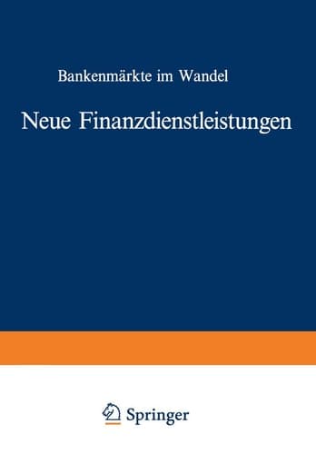 Neue Finanzdienstleistungen Bankenmärkte im Wandel