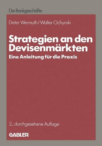 Strategien an den Devisenmärkten Eine Anleitung für die Praxis