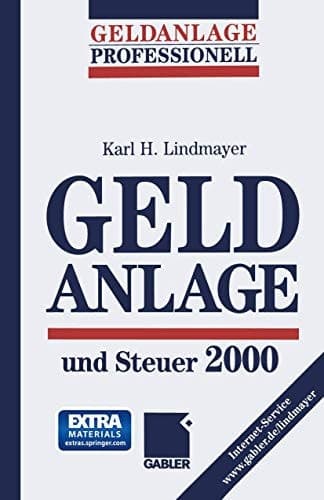 Geldanlage und Steuer 2000 (German Edition)