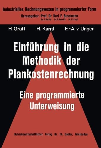 Einführung in die Methodik der Plankostenrechnung eine programmierte Unterweisung