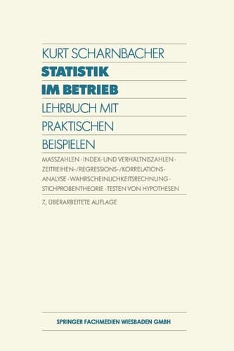 Statistik im Betrieb Lehrbuch mit Praktischen Beispielen