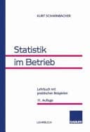 Statistik im Betrieb Lehrbuch mit praktischen Beispielen