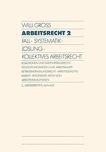 Arbeitsrecht 2 Fall · Systematik · Lösung · Kollektives Arbeitsrecht