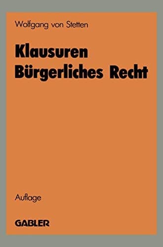 Klausuren Bürgerliches Recht Übungen im BGB