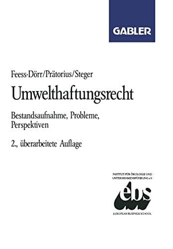Umwelthaftungsrecht Bestandsaufnahme, Probleme, Perspektiven