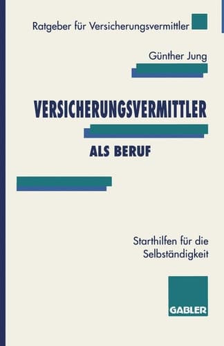 Versicherungsvermittler als Beruf Starthilfen für die Selbständigkeit