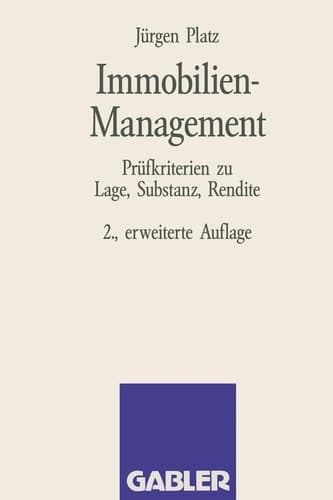 Immobilien-Management Prüfkriterien zu Lage, Substanz, Rendite