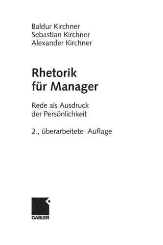 Rhetorik für Manager Rede als Ausdruck der Persönlichkeit