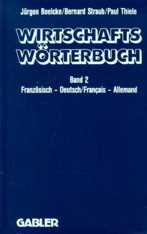 Wirtschaftswörterbuch / Dictionnaire Économique Band 1 0Deutsch — Französisch Volks- und Betriebswirtschaft · Marketing · Datenverarbeitung Rechts- und Handelssprache · Sprache der Presse/ Tome 1 Allemand — Français. Gestion · Économie politique · Marketing · Informatique Droit · Correspondance Commerciale · Langue de la Presse