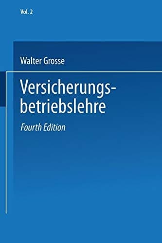 Versicherungsenzyklopädie Band 2: Versicherungsbetriebslehre