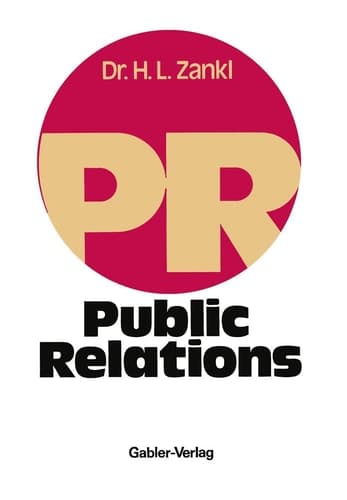 Public Relations Leitfaden für die Unternehmens-, Verbands- und Verwaltungspraxis