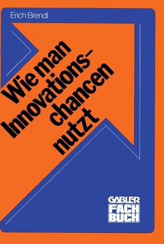 Wie man Innovationschancen nutzt Innovieren
