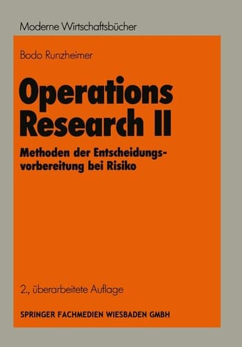 Operations Research II Methoden der Entscheidungsvorbereitung bei Risiko