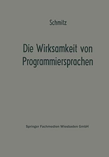 Die Wirksamkeit von Programmiersprachen Ergebnisse eines Studienkreises des Betriebswirtschaftlichen Instituts für Organisation und Automation an der Universität zu Köln