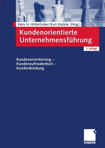 Kundenorientierte Unternehmensführung Kundenorientierung, Kundenzufriedenheit, Kundenbindung