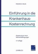 Einführung in die Krankenhaus-Kostenrechnung Anpassung an neue Rahmenbedingungen