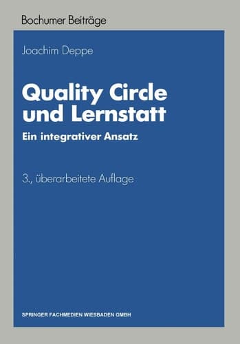 Quality Circle und Lernstatt Ein integrativer Ansatz