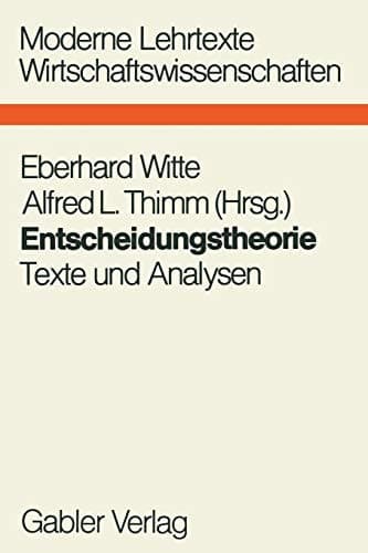 Entscheidungstheorie Texte und Analysen
