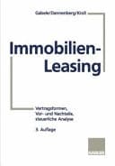Immobilien-Leasing Vertragsformen, Vor- und Nachteile, steuerliche Analyse