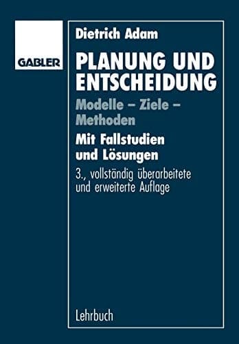 Planung und Entscheidung Modelle - Ziele - Methoden