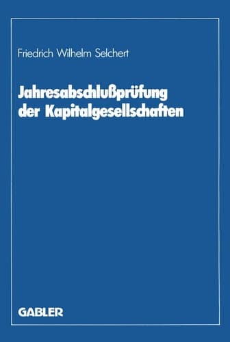 Jahresabschlußprüfung der Kapitalgesellschaften