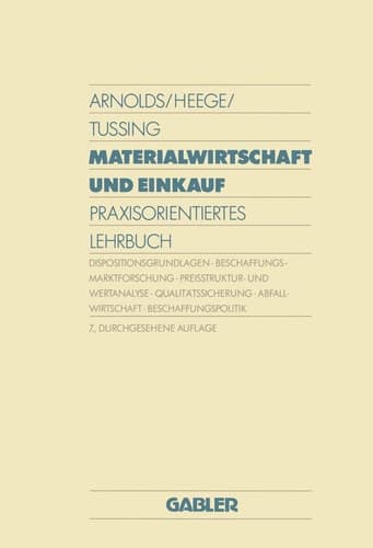 Materialwirtschaft und Einkauf Praxisorientiertes Lehrbuch