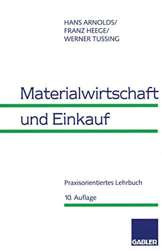 Materialwirtschaft und Einkauf praxisorientiertes Lehrbuch