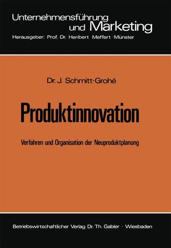 Produktinnovation Verfahren und Organisation der Neuproduktplanung