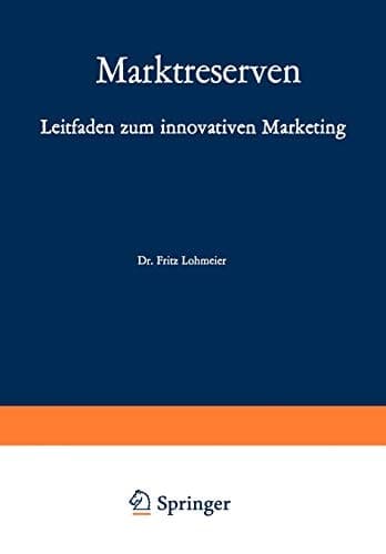 Marktreserven Leitfaden zum innovativen Marketing