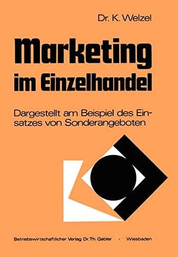 Marketing im Einzelhandel Dargestellt am Beispiel des Einsatzes von Sonderangeboten