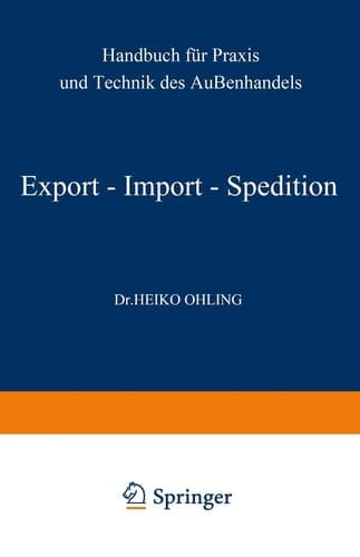 Export — Import — Spedition Handbuch für Praxis und Technik des Außenhandels