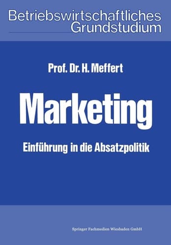 Marketing Einführung in die Absatzpolitik