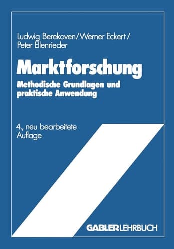 Marktforschung Methodische Grundlagen und praktische Anwendung