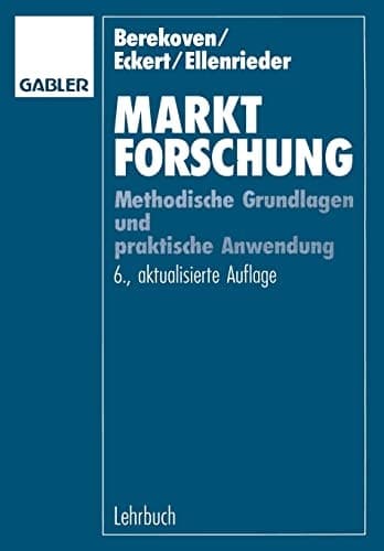 Marktforschung methodische Grundlagen und praktische Anwendung