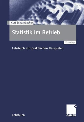 Statistik im Betrieb Lehrbuch mit praktischen Beispielen