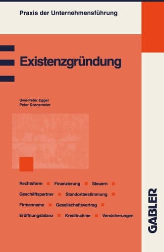 Existenzgründung Planung und Organisation Fachliche Eignung Wahl der Rechtsform Absatzstrategien Standortbestimmung Geschäftspartner Finanzierung Steuern und Versicherungen