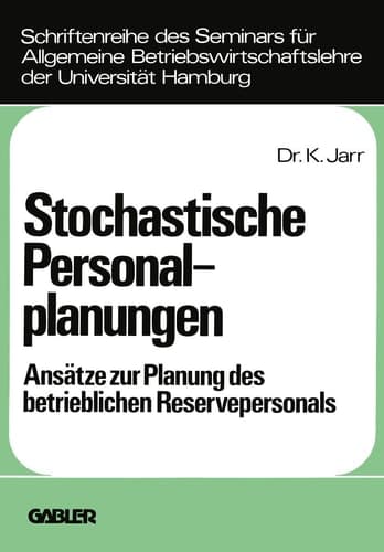 Stochastische Personalplanungen Ansätze zur Planung des betrieblichen Reservepersonals