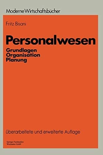 Personalwesen Grundlagen, Organisation, Planung