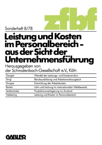 Leistung und Kosten im Personalbereich aus der Sicht der Unternehmensführung