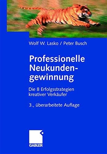 Professionelle Neukundengewinnung Erfolgsstrategien kreativer Verkäufer