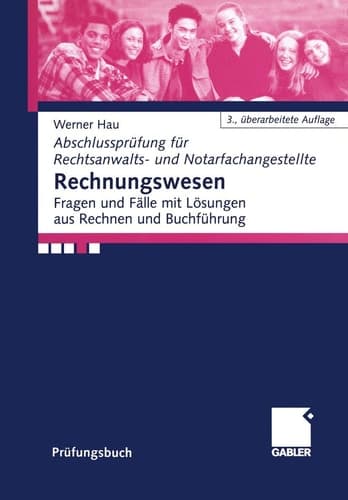 Rechnungswesen Fragen und Fälle mit Lösungen aus Rechnen und Buchführung