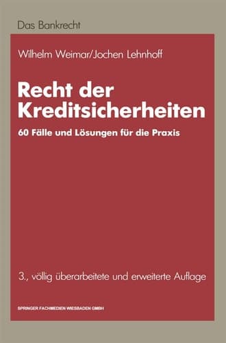 Recht der Kreditsicherheiten 60 praktische Fälle mit Lösungen