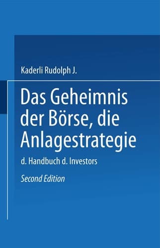 Das Geheimnis der Börse: Die Anlagestrategie Das Handbuch des Investors