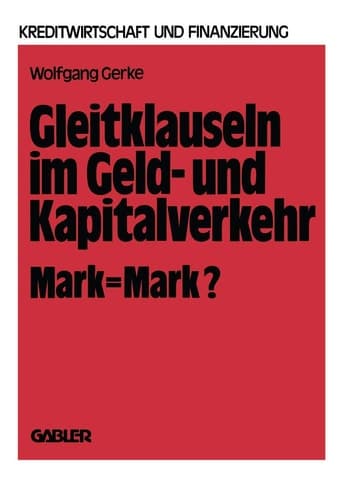 Gleitklauseln im Geld- und Kapitalverkehr Mark = Mark?