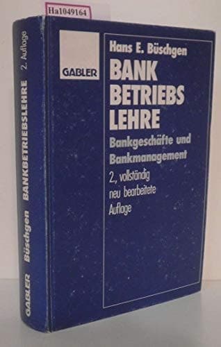 Bankbetriebslehre Bankgeschäfte und Bankmanagement